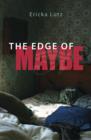 Image for Edge of Maybe: A Novel