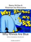 Image for Beany McGee and Rheinhart the Rhinoceros: Why Rhinos Are Blue