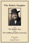 Image for Rabbi&#39;s Daughter: and The Rabbi&#39;s Son and The Goldberg Family Conversion - 3 Novellas