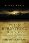 Image for When Everything Changes: Healing, Justice and the Kingdom of God