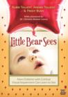 Image for Little Bear Sees: How Children with Cortical Visual Impairment Can Learn to See
