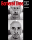 Image for Bordered Lives: Transgender Portraits from Mexico