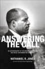 Image for Answering the call: a memoir of the modern struggle to end racial discrimination in America