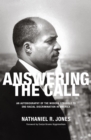 Image for Answering the call  : a memoir of the modern struggle to end racial discrimination in America