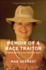 Image for Memoir of a Race Traitor: Fighting Racism in the American South