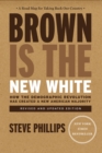 Image for Brown Is The New White