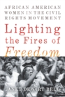 Image for Lighting the fires of freedom: African American women in the Civil Rights Movement