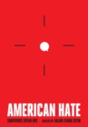 Image for American Hate: Survivors Speak Out