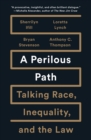 Image for Perilous Path: Talking Race, Inequality, and the Law