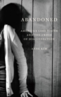 Image for Abandoned : America&#39;s Lost Youth and the Crisis of Disconnection