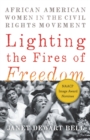 Image for Lighting the fires of freedom  : African American women in the Civil Rights Movement