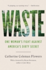 Image for Waste  : one woman&#39;s fight against America&#39;s dirty secret