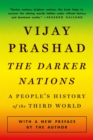 Image for The darker nations  : a people&#39;s history of the Third World