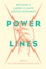 Image for Power Lines: Building a Labor-Climate Justice Movement