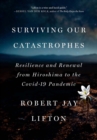 Image for Surviving Our Catastrophes