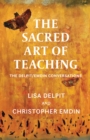 Image for The Sacred Art of Teaching