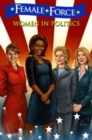 Image for Female Force: Women in Politics