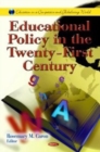 Image for Educational Policy in the Twenty-First Century