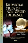 Image for Behavioral study of &#39;non-opioid&#39; tolerance