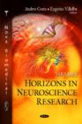 Image for Horizons in neuroscience researchVolume 6