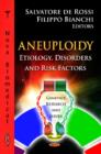 Image for Aneuploidy  : etiology, disorders, and risk factors