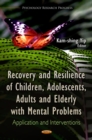 Image for Recovery and resilience of children, adolescents, adults, and elderly with mental problems: application and interventions