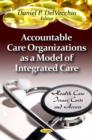 Image for Accountable Care Organizations as a Model of Integrated Care