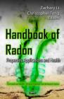 Image for Handbook of radon  : properties, applications, and health