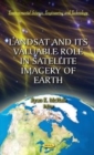 Image for Landsat &amp; Its Valuable Role in Satellite Imagery of Earth