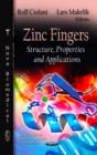 Image for Zinc Fingers : Structure, Properties and Applications