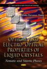 Image for Optical &amp; electro-optical properties of liquid crystals  : nematic &amp; smectic phases