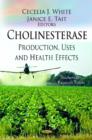Image for Cholinesterase : Production, Uses and Health Effects