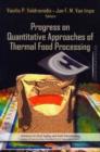 Image for Progress on Quantitative Approaches of Thermal Food Processing