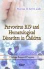 Image for Parvovirus B19 &amp; Hematological Disorders in Children