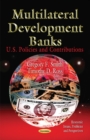Image for Multilateral development banks  : U.S. policies &amp; contributions