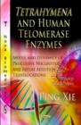 Image for Tetrahymena &amp; Human Telomerase Enzymes