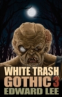 Image for White Trash Gothic 3
