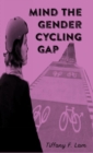 Image for Mind the gender cycling gap