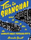 Image for This is Shanghai: what it&#39;s like to live in the world&#39;s most populous city