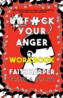 Image for Unfuck Your Anger Workbook