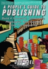 Image for A people&#39;s guide to publishing  : build a successful, sustainable, meaningful book business