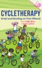 Image for Cycletherapy: grief and healing on two wheels