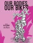 Image for Our bodies, our bikes