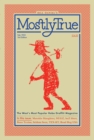 Image for Mostly true  : the west&#39;s most popular hobo graffiti magazine