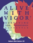 Image for Alive with vigor!: how to be healthy