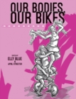 Image for Our bodies, our bikes