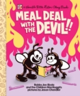 Image for Meal deal with the devil: a horrible little listen along book