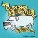 Image for Punk rock entrepreneur  : running a business without losing your values