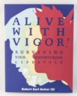 Image for Alive with vigor!: how to be healthy