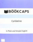 Image for Cymbeline In Plain and Simple English (A Modern Translation and the Original Version)